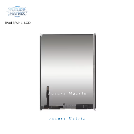 iPad 5/Air 1 LCD
